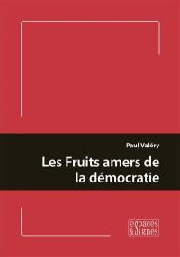 Les fruits amers de la démocratie