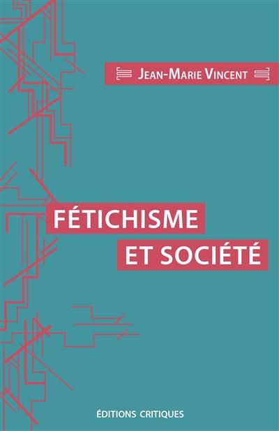 Fétichisme et société