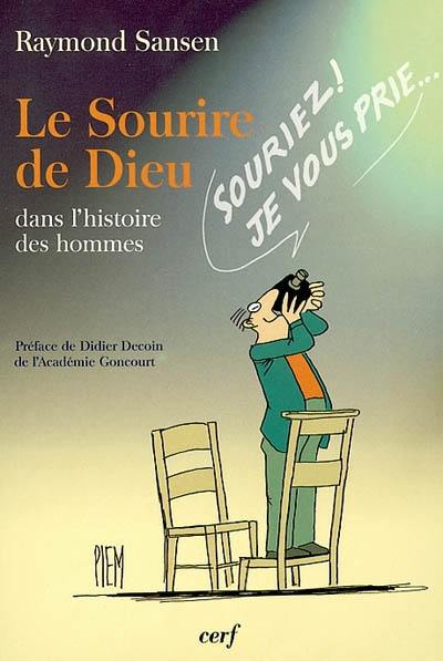 Le sourire de Dieu : dans l'histoire des hommes