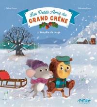 Les petits amis du Grand Chêne. La tempête de neige Les petits amis du Grand Chêne. La tempête de neige