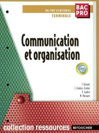 Communication, organisation, terminale bac pro secrétariat