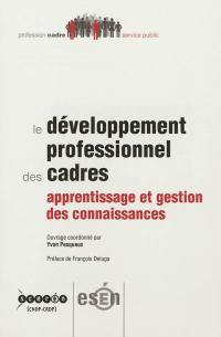 Le développement professionnel des cadres : apprentissage et gestion des connaissances