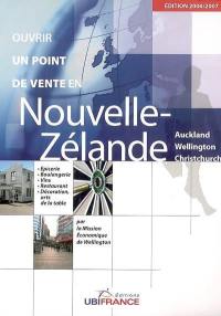 Ouvrir un point de vente en Nouvelle-Zélande, Auckland, Wellington, Christchurch : épicerie, boulangerie, boutique, vins, restaurant, décoration, arts de la table