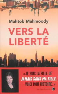 Vers la liberté