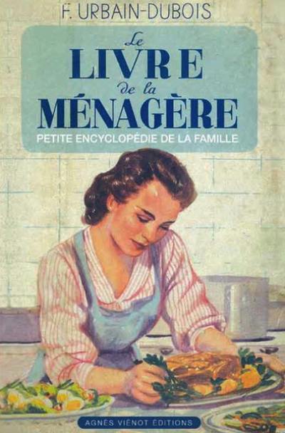 Le livre de la ménagère ou Petite encyclopédie de la famille