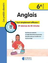 Anglais 6e, 11-12 ans : 29 séances de 20 minutes : tout simplement efficace !