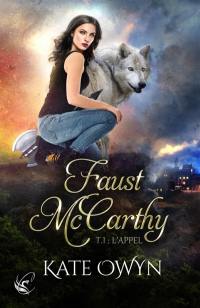 Faust McCarthy. Vol. 1. L'appel