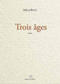 Trois âges