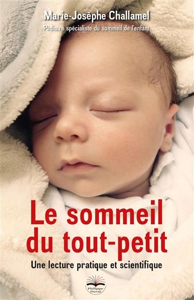 Le sommeil du tout-petit : une lecture scientifique et pratique