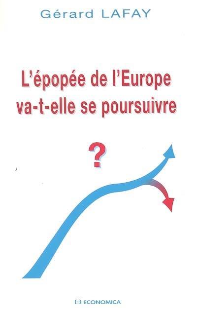 L'épopée de l'Europe va-t-elle se poursuivre ?