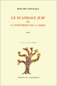 Le Scandale juif ou la Subversion de la mort