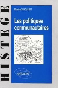 Les politiques communautaires : de la CECA au traité de Maastricht