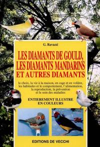 Les diamants de gould, les diamants mandarins et autres diamants