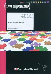 Gestion hôtelière : première hôtellerie : livre du professeur