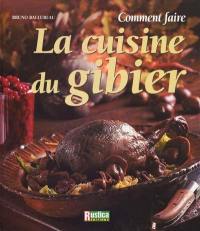 Comment faire la cuisine du gibier