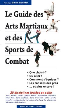 Le guide des arts martiaux et des sports de combat