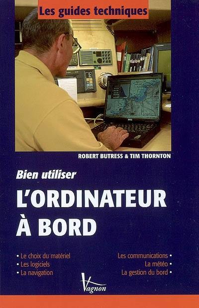 Bien utiliser l'ordinateur à bord