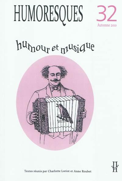 Humoresques, n° 32. Humour et musique