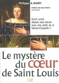 Le mystère du coeur de Saint Louis : est-il caché depuis sept siècles sous une dalle de la Sainte Chapelle ?