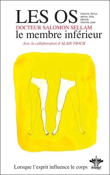 Lorsque l'esprit influence le corps. Vol. 10. Psychosomatique clinique de l'appareil ostéo-articulaire : le membre inférieur