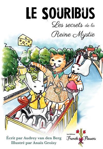 Le souribus : les secrets de la reine Mystie