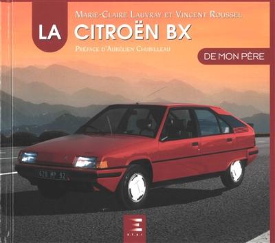 La Citroën BX de mon père