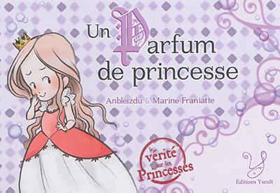 Un parfum de princesse