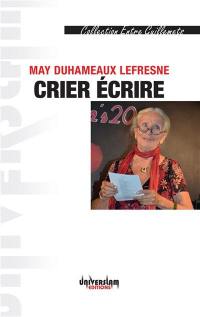 Crier écrire