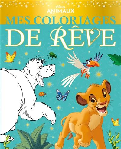 Animaux : mes coloriages de rêve