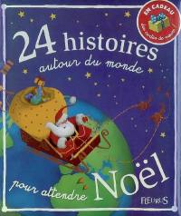 24 histoires autour du monde pour attendre Noël