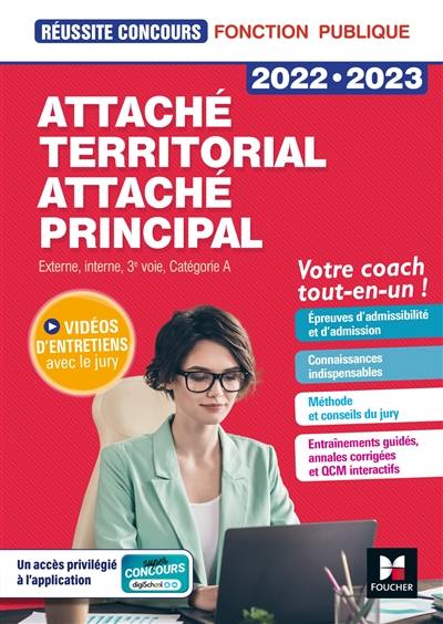 Attaché territorial, attaché principal : concours externe, interne, 3e voie et examens professionnels, catégorie A, votre coach tout-en-un ! : 2022-2023