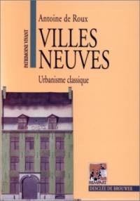 Villes neuves : urbanisme classique