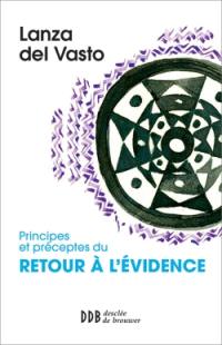 Principes et préceptes du retour à l'évidence