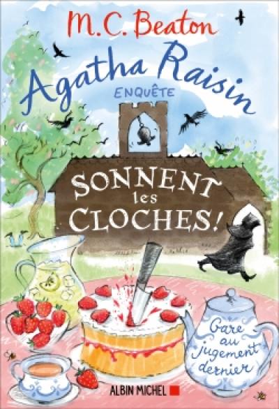 Agatha Raisin enquête. Vol. 29. Sonnent les cloches !