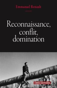 Reconnaissance, conflit, domination