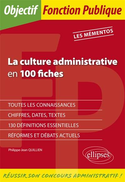 La culture administrative en 100 fiches