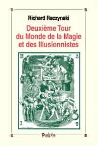 Deuxième tour du monde de la magie et des illusionnistes