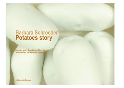 Barbara Schroeder : potatoes story