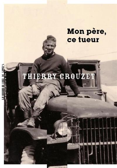 Mon père, ce tueur