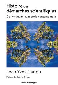 Histoire des démarches scientifiques : de l'Antiquité au monde contemporain