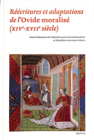 Réécritures et adaptations de l'Ovide moralisé (XIVe-XVIIe siècle)