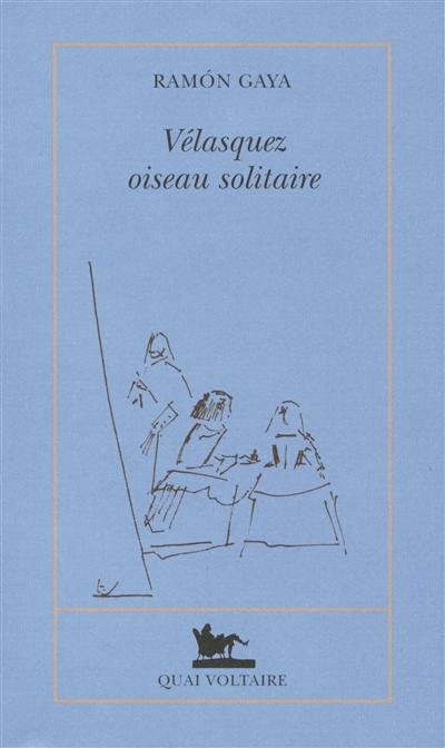 Vélasquez, oiseau solitaire