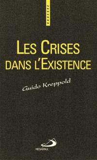 Les crises dans l'existence