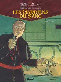 Les gardiens du sang : le triangle secret. Vol. 4. Ordo ab chao