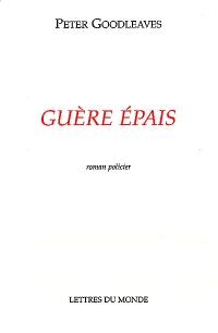 Guère épais