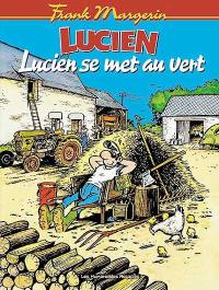 Lucien. Vol. 5. Lucien se met au vert