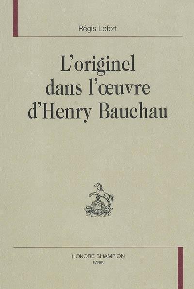 L'originel dans l'oeuvre d'Henry Bauchau