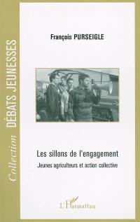 Les sillons de l'engagement : jeunes agriculteurs et action collective