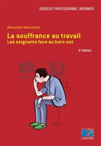 La souffrance au travail : les soignants face au burn-out