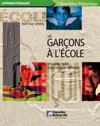 Les garçons à l'école : autre façon d'apprendre et de réussir